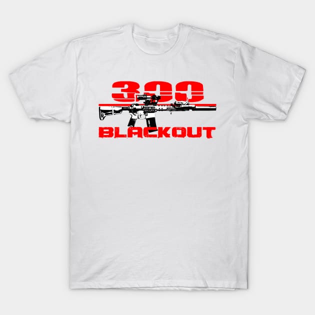 AR15 300 BLACKOUT T-Shirt by Aim For The Face